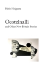 Image for Ocotzinalli (and Other New Britain Stories)