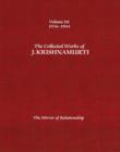Image for The Collected Works of J.Krishnamurti  - Volume III 1936-1944 : The Mirror of Relationship
