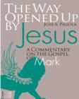 Image for The Way Opened Up by Jesus