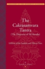 Image for The Cakrasamvara Tantra - The Discourse of Sri Heruka - Editions of the Sanskrit and Tibetan Texts