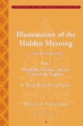 Image for Tsong Khapa&#39;s Illumination of the Hidden Meaning and the Cult of the Yognis, a Study and Annotated Translation of Chapters 1-24 of Kun Sel