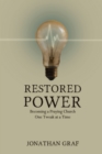 Image for Restored Power: Becoming a Praying Church One Tweak at a Time