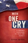 Image for With One Cry: A Renewed Challenge to Pray for America