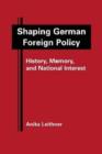 Image for Shaping German Foreign Policy