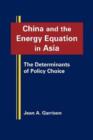 Image for China and the Energy Equation in Asia