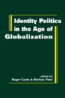 Image for Identity Politics in the Age of Globalization