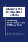Image for Shaping the Immigration Debate