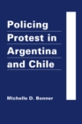 Image for Policing Protest in Argentina and Chile