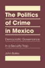 Image for Politics of Crime in Mexico