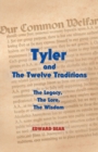 Image for Tyler and the Twelve Traditions : The Legacy, The Lore, The Wisdom