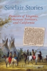 Image for Sinclair Stories : Pioneers of Virginia, Arkansas Territory, and California