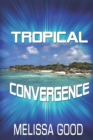 Image for Tropical Convergence