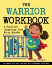 Image for The Warrior Workbook (Red Cape) : A Guide for Conquering Your Worry Monster
