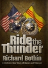 Image for Ride the Thunder: A Vietnam War Story of Honor and Triumph