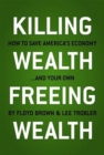 Image for Killing Wealth, Freeing Wealth