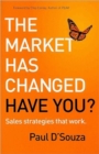 Image for The Market Has Changed: Have You?