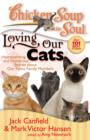 Image for Chicken Soup for the Soul: Loving Our Cats