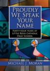 Image for Proudly We Speak Your Name