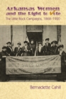 Image for Arkansas Women and the Right to Vote : The Little Rock Campaigns: 1868–1920