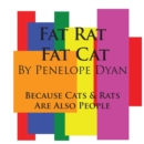 Image for Fat Rat, Fat Cat---Because Cats And Rats Are Also People