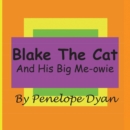 Image for Blake The Cat---And His Big Me-Owie