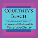 Image for Courtney&#39;s Beach (Because There is Nothing Like The Feeling