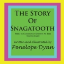 Image for The Story Of Snagatooth---Who Is Commonly Known As The Tooth Fairy