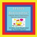 Image for Happy Birthday! A Book About Birthdays, Dreams And Wishes