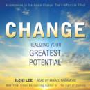 Image for Change : Realizing Your Greatest Potential