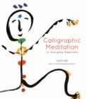 Image for Calligraphic meditation for everyday happiness