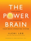 Image for The Power Brain : Five Steps to Upgrading Your Brain Operating System
