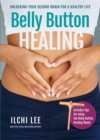 Image for Belly button healing  : unlocking your second brain for a healthy life
