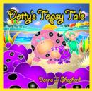 Image for Dottys Topsy Tale