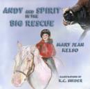 Image for Andy &amp; Spirit in the Big Rescue