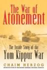 Image for The war of atonement  : the inside story of the Yom Kippur War