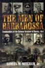 Image for Men of Barbarossa  : battles and leaders of the German invasion of Russia, 1941