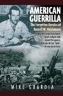 Image for American guerrilla  : the forgotten heroics of Russell W. Volckmann