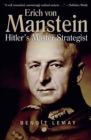 Image for Erich Von Manstein: Hitler&#39;s Master Strategist