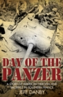 Image for The day of the Panzer: a story of American heroism and sacrifice in southern France