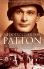 Image for Foot Soldier for Patton: The Story of a &amp;quot;Red Diamond&amp;quot; Infantryman with the U.S. Third Army