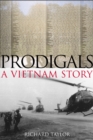 Image for Prodigals: A Vietnam Story