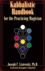 Image for Kabbalistic Handbook for the Practicing Magician : A Course in the Theory and Practice of Western Magic