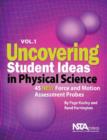 Image for Uncovering Student Ideas in Physical Science, Volume 1 : 45 New Force and Motion Assessment Probes