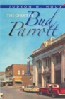 Image for Ghost of Bud Parrott: A Novel