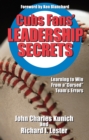 Image for Cubs&#39; Fans Leadership Secrets: Learning to Win From a Cursed Team&#39;s Errors