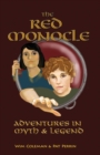Image for The Red Monocle : Adventures in Myth &amp; Legend