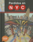 Image for Perdidos en NYC: una aventura en el metro : A TOON Graphic