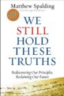 Image for We Still Hold These Truths