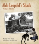 Image for Aldo Leopold&#39;s Shack : Nina&#39;s Story