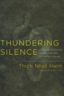 Image for Thundering silence: commentaries on The sutra on knowing the better way to catch a snake